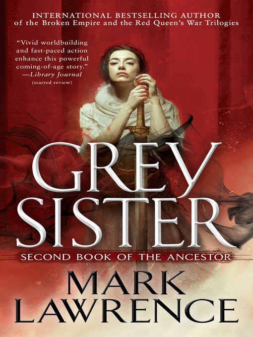 Title details for Grey Sister by Mark Lawrence - Available